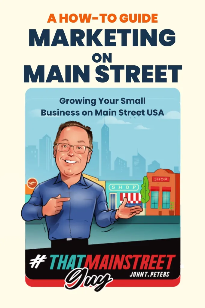 Marketing on Main Street - the book, by John T. Peters