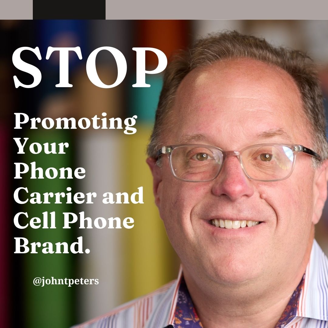 Stop Promoting Your Mobile Carrier and Cellphone Brand for Free
