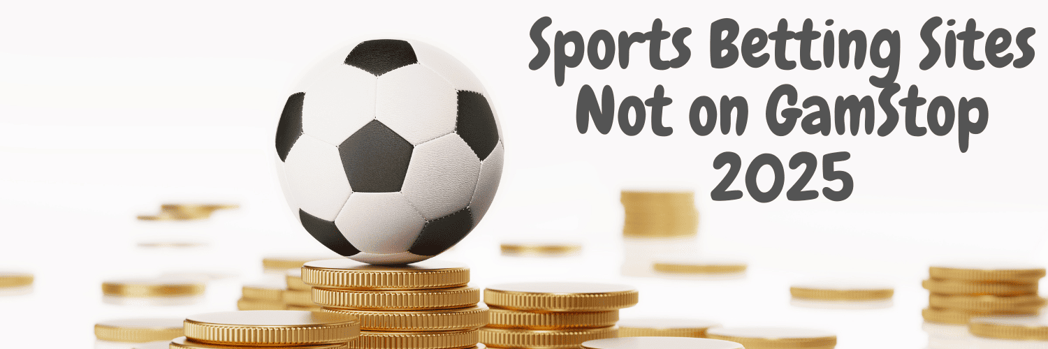 Exploring Non GamStop Sportsbooks Your Guide to Alternative Betting Options 177288455