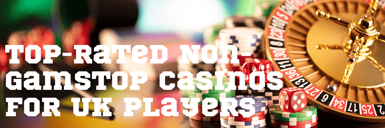 Exploring Casinos That Are Not on Gamstop -1823435841